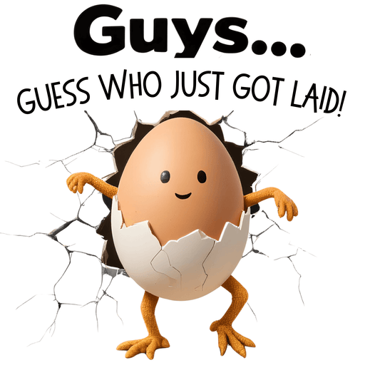 Shirt- Just Got Laid - Adult -crew short sleeves