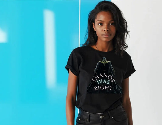 Shirt- Thanos was Right- Adult -crew short sleeve