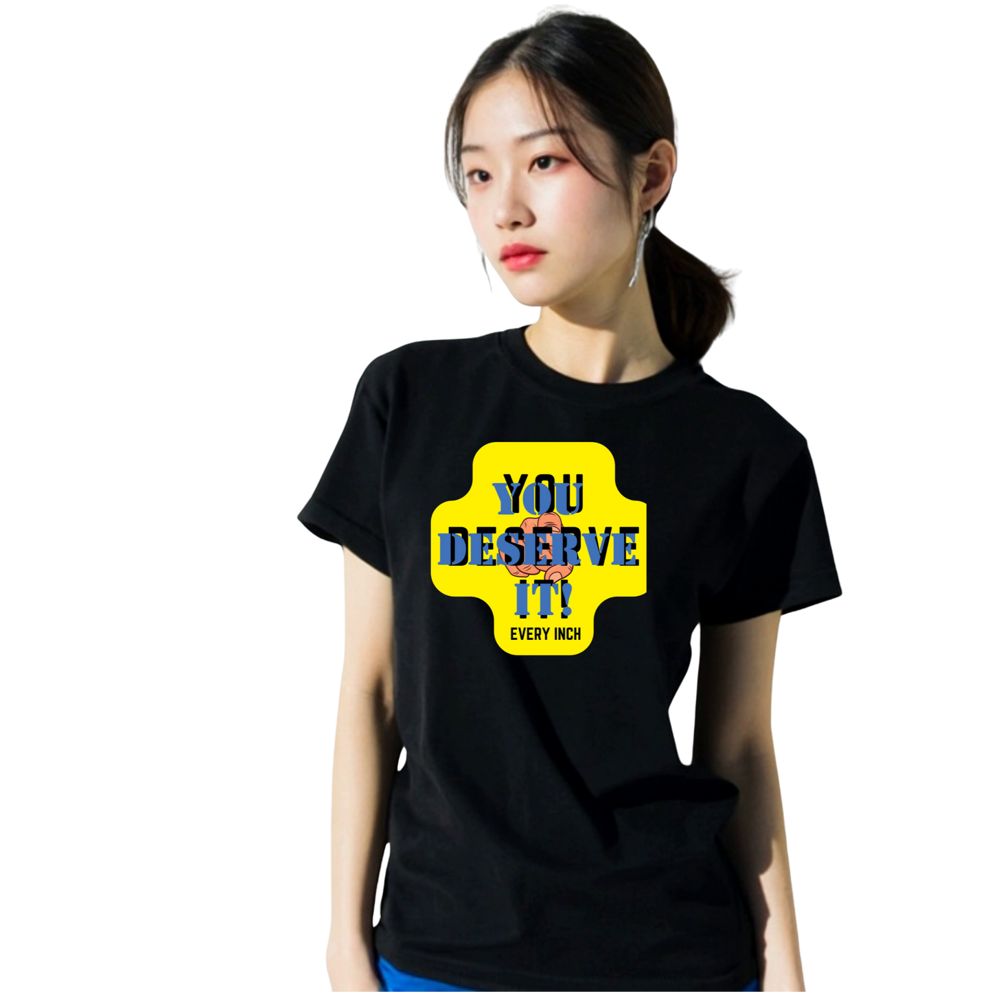 Shirt-YOU DESERVE IT - Adult -crew short sleeves