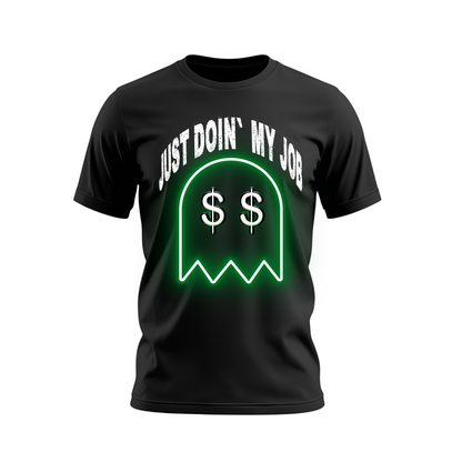 Shirt- Just doin my job- Adult -crew short sleeves
