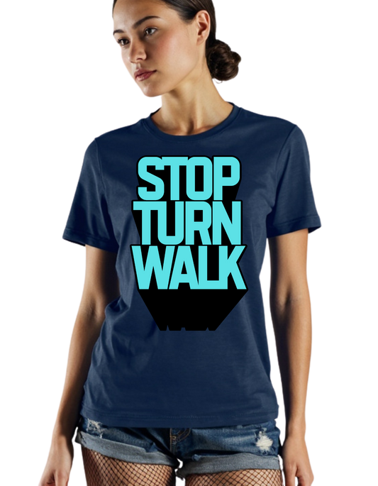 Shirt- Stop, Turn, Walk - Adult -crew short sleeves